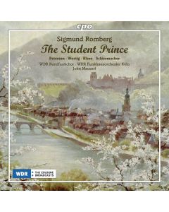 Sigmund Romberg (1887-1951) - The Student Prince CD