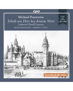 Michael Praetorius (1571-1621) - Lutherische Choralkonzerte CD