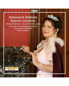 Emmerich Kalman (1882-1953) - Kaiserin Josephine CD