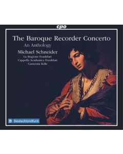 Michael Schneider - The Baroque Recorder Concerto (An Anthology) CD