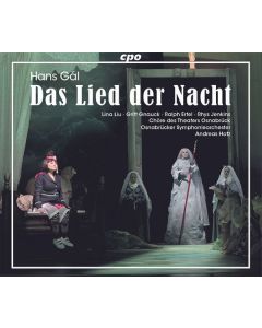 Hans Gal (1890-1987) - Das Lied der Nacht CD