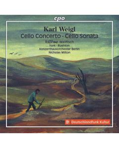 Karl Weigl (1881-1949) - Cellokonzert CD