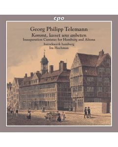 Georg Philipp Telemann (1681-1767) - Einweihungskantaten für Hamburg & Altona CD