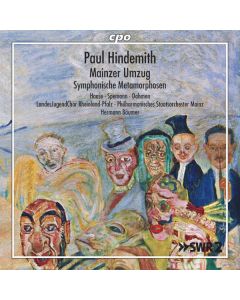 Paul Hindemith (1895-1963) - Mainzer Umzug für Soli,Chor & Orchester CD