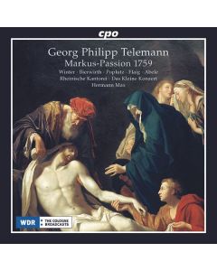 Georg Philipp Telemann (1681-1767) - Markus-Passion (1759) CD