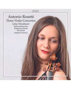 Antonio Rosetti (1750-1792) - Violinkonzerte C-Dur,D-Dur,F-Dur (Murray C5,C7,C11) CD