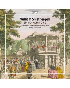 William Smethergell (1751-1836) - Ouvertüren Vol.2 CD