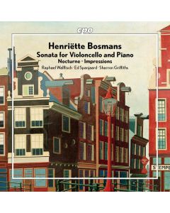 Henriette Bosmans (1895-1952) - Cellosonate (1919) CD