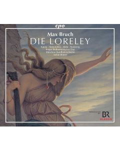 Max Bruch (1838-1920) - Die Loreley (Oper in 4 Akten) CD