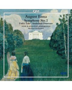 August Enna (1859-1939) - Symphonie Nr.2 E-Dur CD