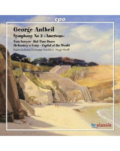 George Antheil (1900-1959) - Symphonie Nr.3 "American" CD