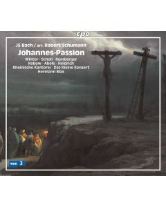 Johann Sebastian Bach (1685-1750) - Johannes-Passion (Bearbeitung von Robert Schumann) SACD