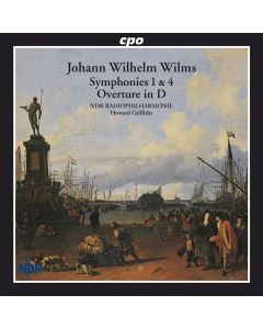 Johann Wilhelm Wilms (1772-1847) - Symphonien Nr.1 C-Dur op.9 & Nr.4 c-moll op.23 SACD