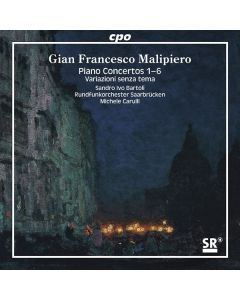 Gian Francesco Malipiero (1882-1974) - Klavierkonzerte Nr.1-6 SACD