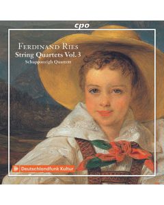 Ferdinand Ries (1784-1838) - Streichquartette Vol.3 CD