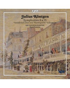 Julius Röntgen (1855-1932) - Symphonien Nr.8 & 15 CD