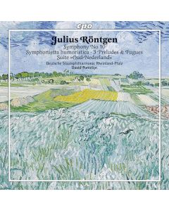 Julius Röntgen (1855-1932) - Symphonie Nr.10 in D "Walzersymphonie" CD