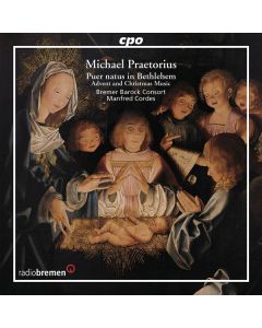 Michael Praetorius (1571-1621) - Chormusik zu Advent und Weihnachten CD