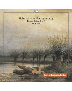 Heinrich von Herzogenberg (1843-1900) - Klaviertrios Nr.1 & 2 (op.24 & 36) CD