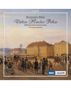 Benjamin Bilse (1816-1902) - Walzer, Märsche, Polkas CD