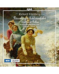 Richard Eilenberg (1848-1925) - Orchesterwerke "Petersburger Schlittenfahrt" CD
