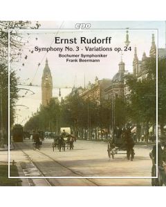 Ernst Rudorff (1840-1916) - Symphonie Nr.3 h-moll op.50 CD