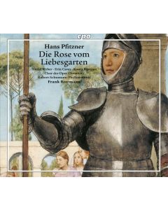 Hans Pfitzner (1869-1949) - Die Rose vom Liebesgarten CD