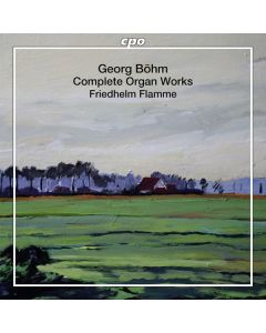 Georg Böhm (1661-1733) - Orgelwerke (Gesamtaufnahme) SACD