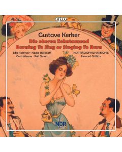 Gustave Kerker (1857-1923) - Die oberen Zehntausend (Amerikanische Tanzoperette) CD
