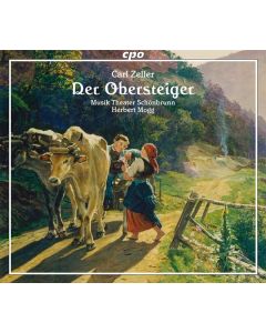 Carl Zeller (1842-1898) - Der Obersteiger CD