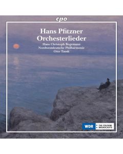Hans Pfitzner (1869-1949) - Orchesterlieder CD