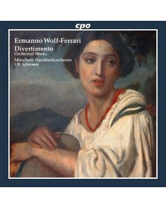 Ermanno Wolf-Ferrari (1876-1948) - Orchesterwerke SACD