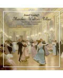 Joseph Gungl (1809-1889) - Tänze für Orchester CD