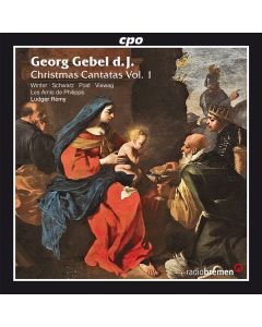 Georg Gebel (1709-1753) - Weihnachtskantaten Vol.1 CD