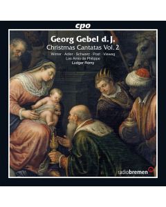 Georg Gebel (1709-1753) - Weihnachtskantaten Vol.2 CD