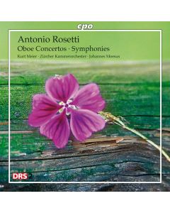 Antonio Rosetti (1750-1792) - Oboenkonzerte C-Dur (Murray C29 & C30/Kaul III 27 & 32) CD