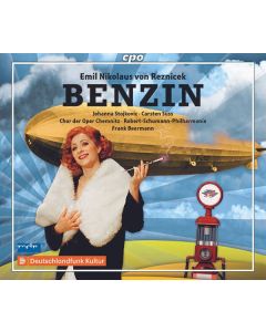 Emil Nikolaus von Reznicek (1860-1945) - Benzin CD