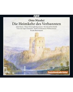 Otto Nicolai (1810-1849) - Die Heimkehr des Verbannten (Oper in 3 Akten) CD