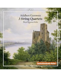 Adalbert Gyrowetz (1763-1850) - Streichquartette op.13 Nr.1 & op.29 Nr.1 & 2 CD