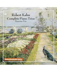 Robert Kahn (1865-1951) - Sämtliche Klaviertrios CD