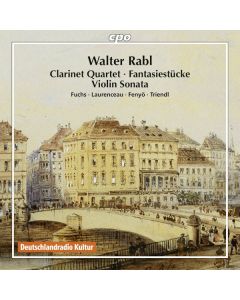 Walter Rabl (1873-1940) - Kammermusik CD