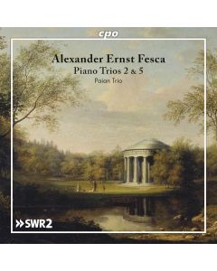 Alexander Fesca (1820-1849) - Klaviertrios Nr.2 & 5 CD