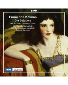 Emmerich Kalman (1882-1953) - Die Bajadere CD