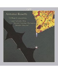 Antonio Rosetti (1750-1792) - Oboenkonzerte C-dur,D-dur,F-dur (Murray C28,31,33) CD