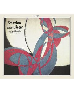 Max Reger (1873-1916) - Hermann Scherchen dirigiert Reger CD