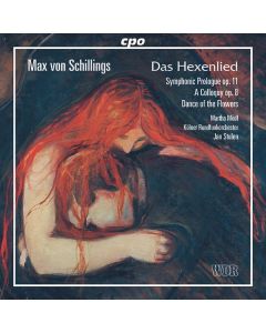 Max von Schillings (1868-1933) - Das Hexenlied op.15  (Melodram) CD