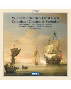 Wilhelm Friedrich Ernst Bach (1759-1845) - Kantaten und Sinfonias CD