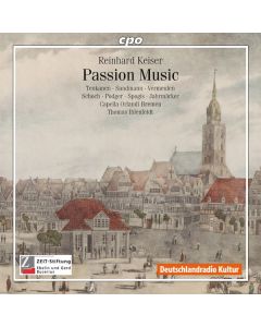 Reinhard Keiser (1674-1739) - Passions-Musik CD
