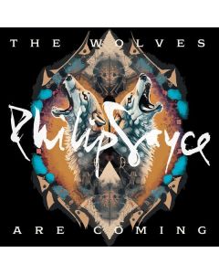 Philip Sayce - The Wolves Are Coming LP