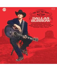 Dallas Burrow - The Way the West Was Won CD